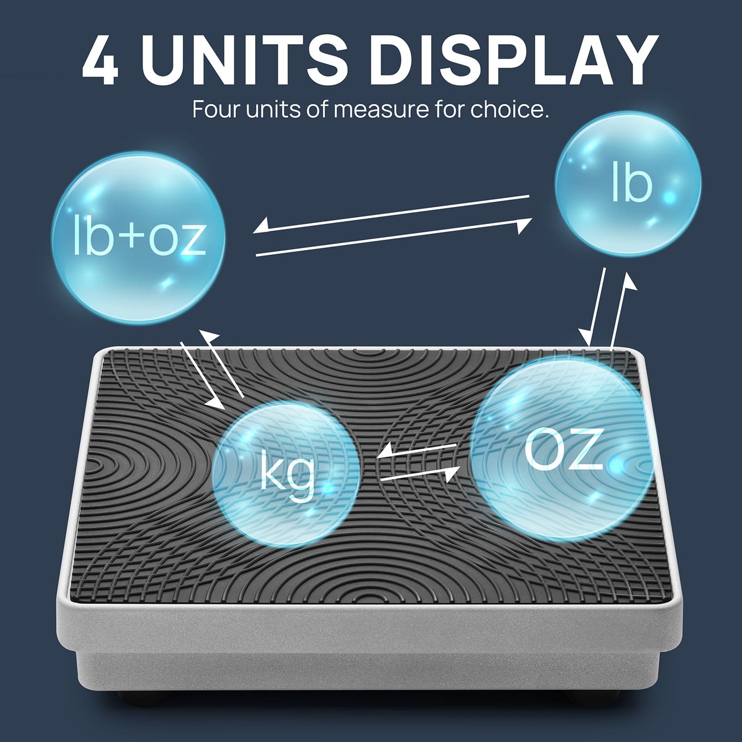 
4 UNITS DISPLAY

Switch between four units easily to meet all your measurement needs.



