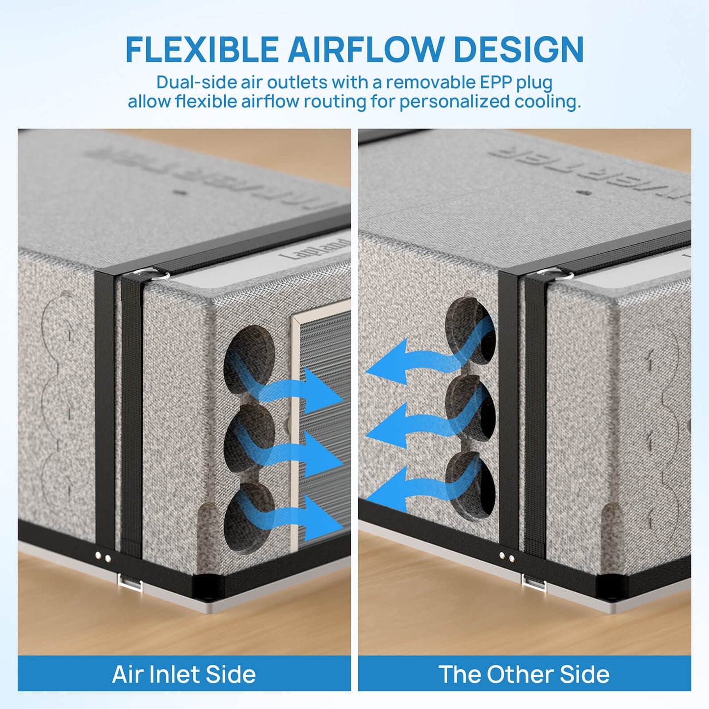 FLEXIBLE AIRFLOW DESIGN

Dual-side air outlets with a removable EPP plug allow flexible airflow routing for personalized cooling.
